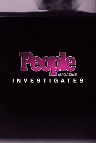 People Magazine Investigates poster
